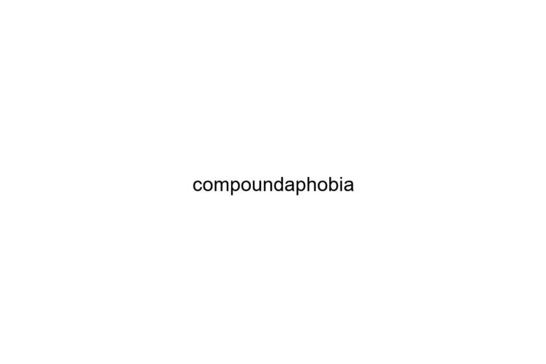 compoundaphobia