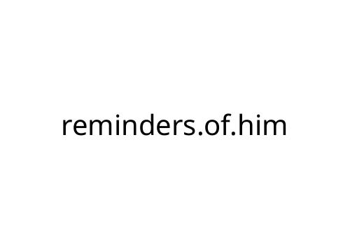 reminders_of_him
