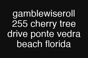 gamblewiseroll 255 cherry tree drive ponte vedra beach florida
